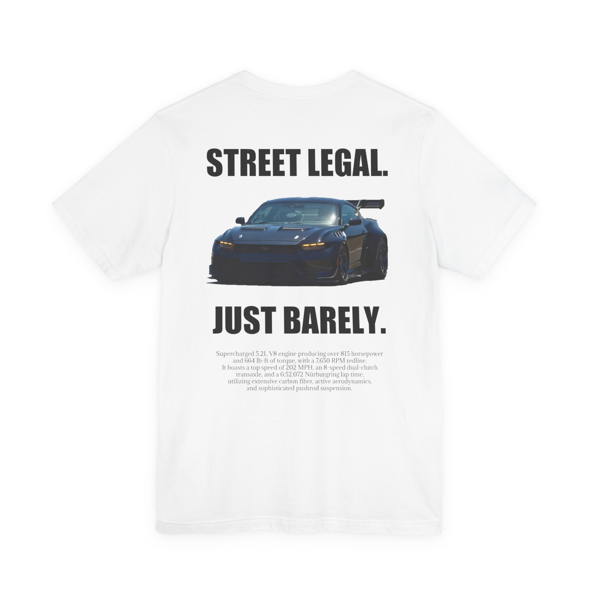 T-shirt - Street Legal Just Barely